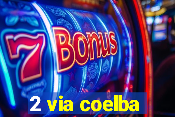 2 via coelba
